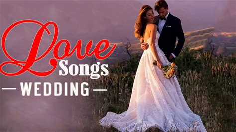 best wedding songs|most romantic wedding songs ever.